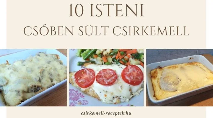 10 isteni csőben sült csirkemell