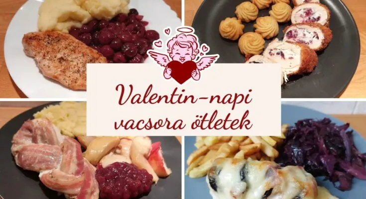Valentin-napi vacsora ötletek